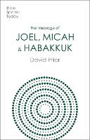 Book Cover for The Message of Joel, Micah and Habakkuk by David Prior