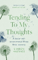 Book Cover for Tending To My Thoughts by Sharon Hastings