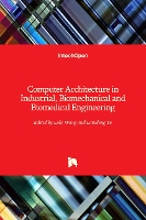 Book Cover for Computer Architecture in Industrial, Biomechanical and Biomedical Engineering by Lulu Wang