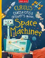 Book Cover for Curious Questions & Answers about Space Machines by Anne Rooney