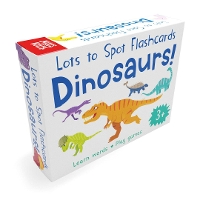 Book Cover for Lots to Spot Flashcards: Dinosaurs! by Fran Bromage