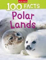 Book Cover for 100 Facts Polar Lands by Steve Parker