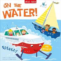 Book Cover for On the Water! by Claire Philip