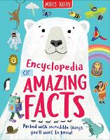 Book Cover for Encyclopedia of Amazing Facts by Miles Kelly