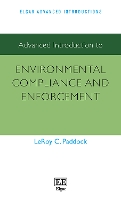 Book Cover for Advanced Introduction to Environmental Compliance and Enforcement by Lee Paddock