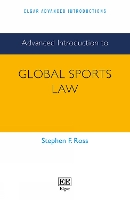 Book Cover for Advanced Introduction to Global Sports Law by Stephen F Ross