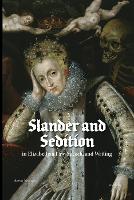 Book Cover for Slander and Sedition in Elizabethan Law, Speech, and Writing by Steven Veerapen