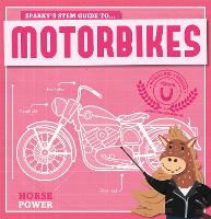 Book Cover for Sparky's STEM Guide To...motorbikes by Kirsty Holmes