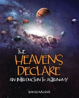 Book Cover for The Heavens Declare: An Introduction to Astronomy by Williams