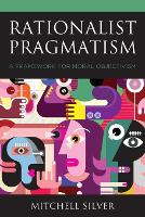 Book Cover for Rationalist Pragmatism by Mitchell Silver