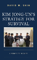 Book Cover for Kim Jong-un's Strategy for Survival by David W. Shin