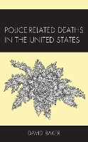 Book Cover for Police-Related Deaths in the United States by David Baker