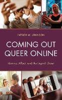 Book Cover for Coming Out Queer Online by Patrick M. Johnson