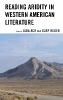 Book Cover for Reading Aridity in Western American Literature by Jada, Lecturer, Arizona State Ach, Cordelia Barrera