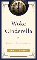 Book Cover for Woke Cinderella by Camille S. Alexander, Rachel L., St. Thomas University Carazo, Christine Case