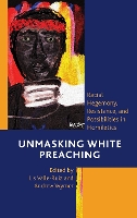 Book Cover for Unmasking White Preaching by Christopher M Baker, Gennifer Benjamin Brooks