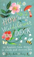 Book Cover for How to Be a Wildflower Deck by Katie Daisy