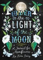 Book Cover for Under the Light of the Moon Journal by Katie Daisy