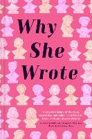 Book Cover for Why She Wrote by Hannah K Chapman, Lauren Burke