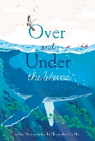 Book Cover for Over and Under the Waves by Kate Messner