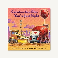 Book Cover for Construction Site: You're Just Right by Sherri Duskey Rinker