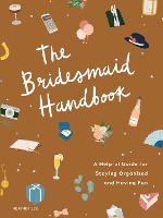 Book Cover for The Bridesmaid Handbook by Heather Lee