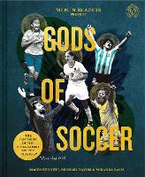 Book Cover for Men in Blazers Present Gods of Soccer by Roger Bennett, Michael Davies, Miranda Davis