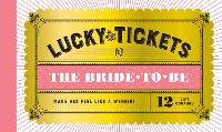 Book Cover for Lucky Tickets for the Bride to Be by Chronicle Books