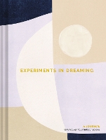 Book Cover for Experiments in Dreaming by Andrea Kasprzak