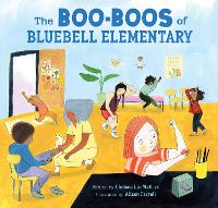 Book Cover for The Boo-Boos of Bluebell Elementary by Chelsea Lin Wallace