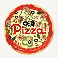 Book Cover for Made with Love: Pizza! by Lea Redmond