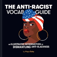 Book Cover for The Anti-Racist Vocab Guide by Maya Ealey