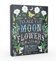 Book Cover for To All the Moonflowers Notes by Katie Daisy