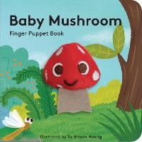 Book Cover for Baby Mushroom: Finger Puppet Book by Yu-Hsuan Huang