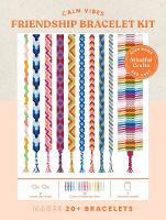 Book Cover for Mindful Crafts: Calm Vibes Friendship Bracelet Kit by Chronicle Books