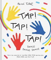 Book Cover for Tap! Tap! Tap! Dance! Dance! Dance! by Herve Tullet