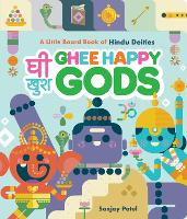 Book Cover for Ghee Happy Gods by Sanjay Patel