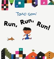 Book Cover for Run, Run, Run! by Taro Gomi