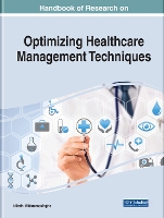 Book Cover for Handbook of Research on Optimizing Healthcare Management Techniques by Nilmini Wickramasinghe