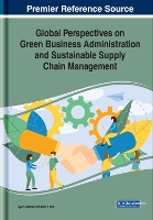 Book Cover for Global Perspectives on Green Business Administration and Sustainable Supply Chain Management by Syed Abdul Rehman Khan