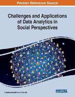 Book Cover for Challenges and Applications of Data Analytics in Social Perspectives by V. Sathiyamoorthi