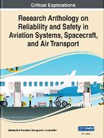 Book Cover for Research Anthology on Reliability and Safety in Aviation Systems, Spacecraft, and Air Transport by Information Resources Management Association