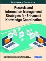 Book Cover for Handbook of Research on Records and Information Management Strategies for Enhanced Knowledge Coordination by Collence Takaingenhamo Chisita