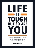 Book Cover for Life is Tough, But So Are You by Debbi Marco