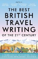 Book Cover for The Best British Travel Writing of the 21st Century by Jessica Vincent