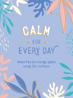 Book Cover for Calm for Every Day by Summersdale Publishers