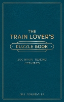 Book Cover for The Train Lover's Puzzle Book by Neil Somerville