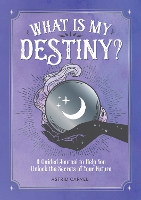 Book Cover for What is My Destiny? by Astrid Carvel