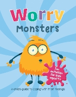 Book Cover for Worry Monsters A Child's Guide to Coping With Their Feelings by Summersdale Publishers Ltd