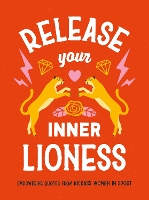 Book Cover for Release Your Inner Lioness by Harriet Dyer